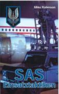 Cover: 9783939700029 | SAS Einsatztaktiken | Mike Robinson | Buch | Deutsch | 2002