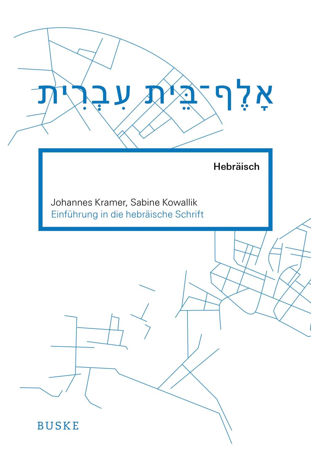 Cover: 9783875488333 | Einführung in die hebräische Schrift | Johannes Kramer (u. a.) | Buch