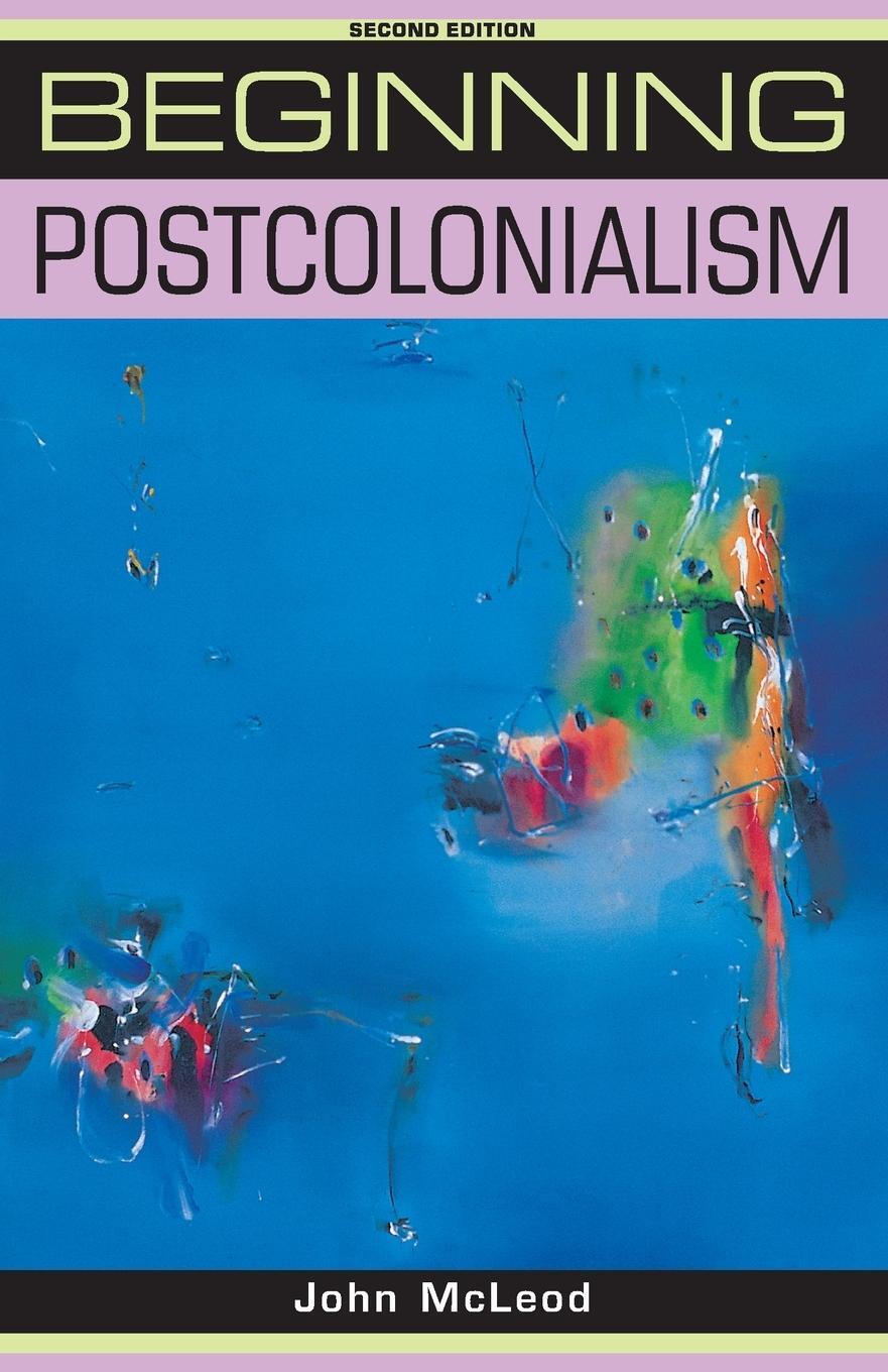 Cover: 9780719078583 | Beginning Postcolonialism | John McLeod | Taschenbuch | Beginnings