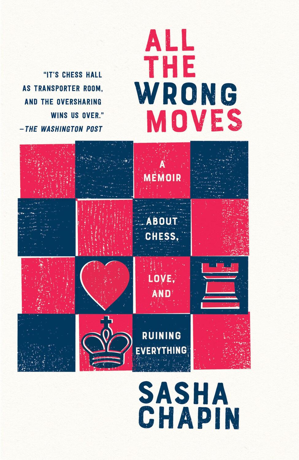 Cover: 9781984897428 | All the Wrong Moves | Sasha Chapin | Taschenbuch | Englisch | 2020