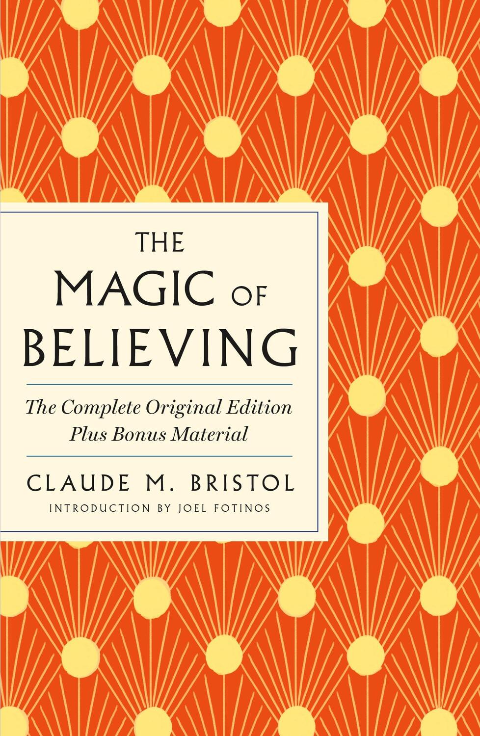 Autor: 9781250897824 | The Magic of Believing: The Complete Original Edition | Bristol | Buch