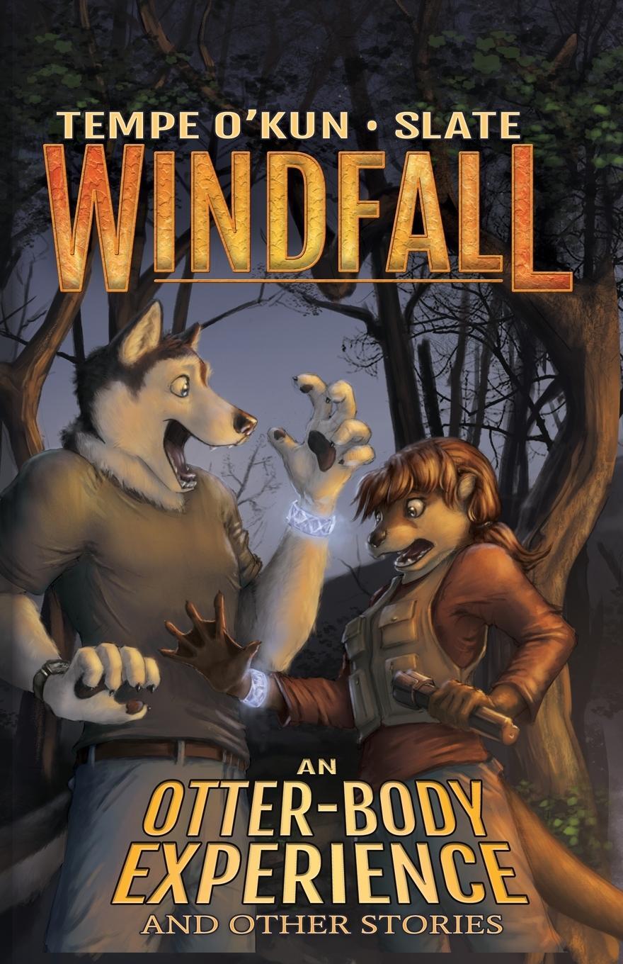 Cover: 9781614504528 | Windfall - An Otter-Body Experience and Other Stories | Tempe O'Kun