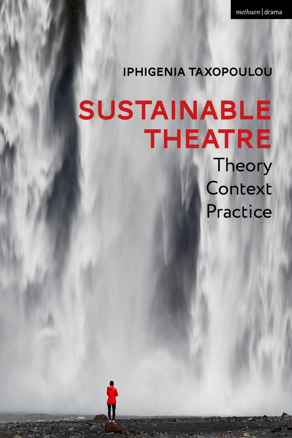 Cover: 9781350215702 | Sustainable Theatre: Theory, Context, Practice | Iphigenia Taxopoulou