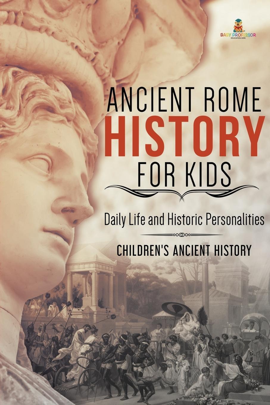 Cover: 9781541968875 | Ancient Rome History for Kids | Baby | Taschenbuch | Paperback | 2019