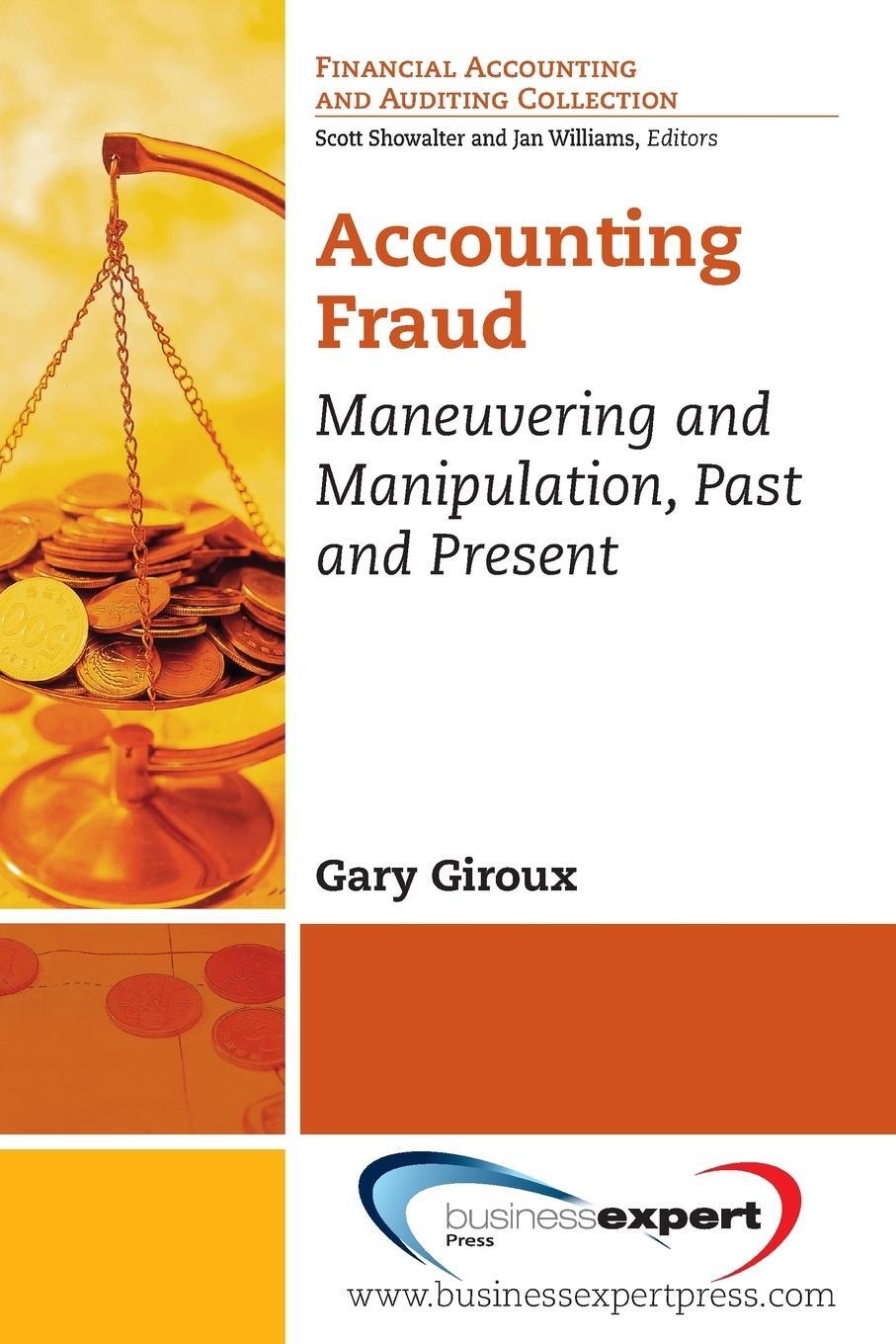 Cover: 9781606496282 | Accounting Fraud | Maneuvering and Manipulation, Past and Present