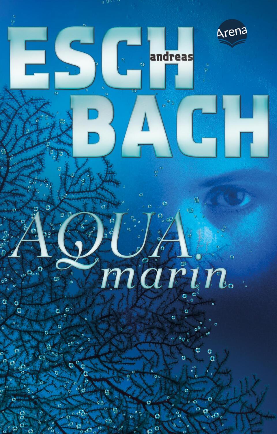 Cover: 9783401512648 | Aquamarin (1) | Andreas Eschbach | Taschenbuch | Deutsch | 2022