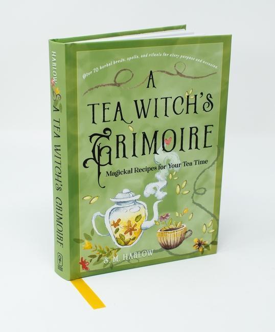 Cover: 9781578638215 | A Tea Witch's Grimoire | Magickal Recipes for Your Tea Time | Harlow
