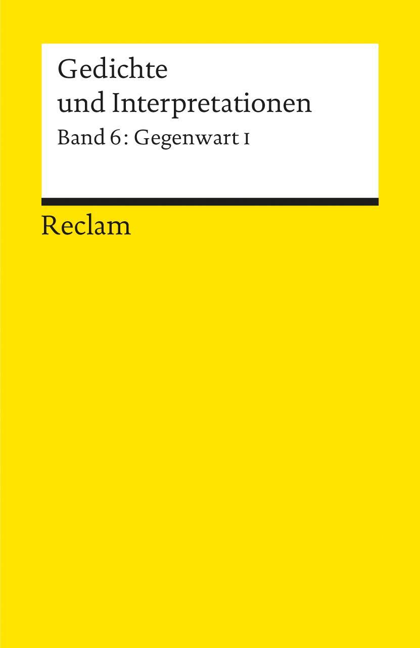 Cover: 9783150078952 | Gedichte und Interpretationen 6. Gegenwart 1 | Walter Hinck | Buch