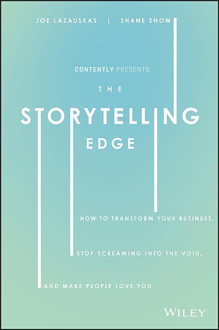 Cover: 9781119483359 | The Storytelling Edge: How to Transform Your Business, Stop...