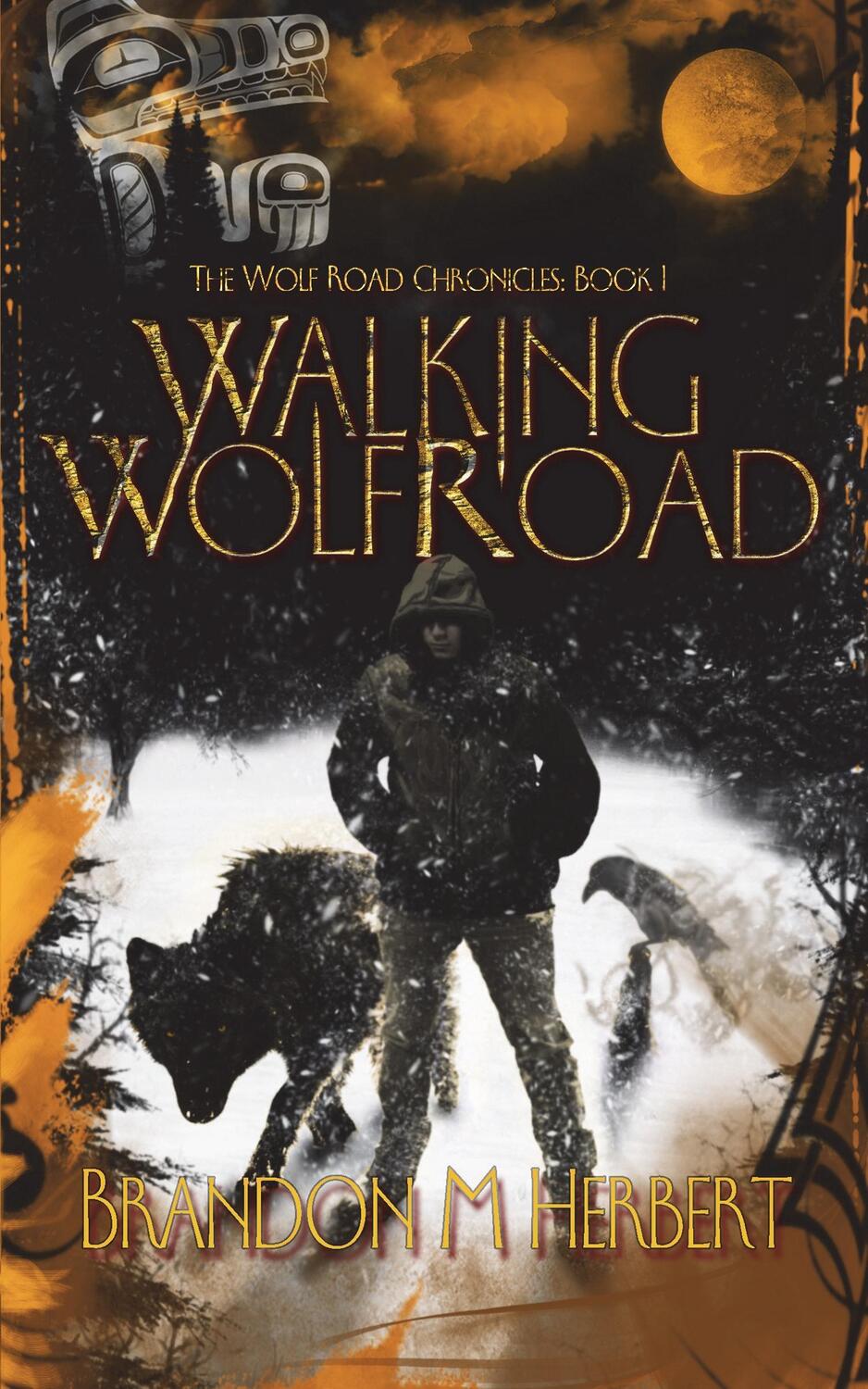 Cover: 9780692265147 | Walking Wolf Road | The Wolf Road Chronicles - Book 1 | Herbert | Buch