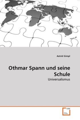Cover: 9783639271294 | Othmar Spann und seine Schule | Universalismus | Astrid Gimpl | Buch
