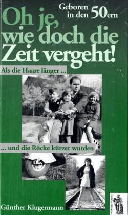 Cover: 9783937924229 | Oh je, wie doch die Zeit vergeht! | Günther Klugermann | Buch | 80 S.