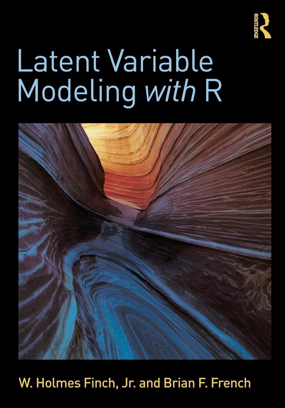 Cover: 9780415832458 | Latent Variable Modeling with R | W Holmes Finch (u. a.) | Taschenbuch