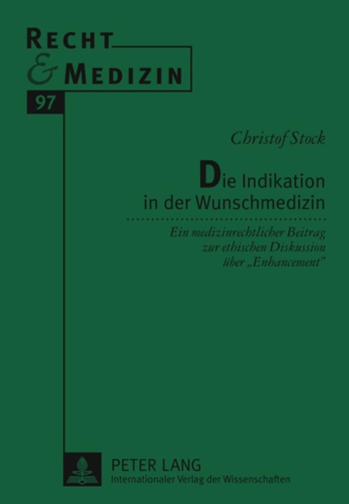 Cover: 9783631591987 | Die Indikation in der Wunschmedizin | Christof Stock | Buch | Deutsch