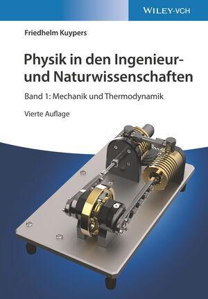 Cover: 9783527413980 | Physik in den Ingenieur- und Naturwissenschaften | Friedhelm Kuypers