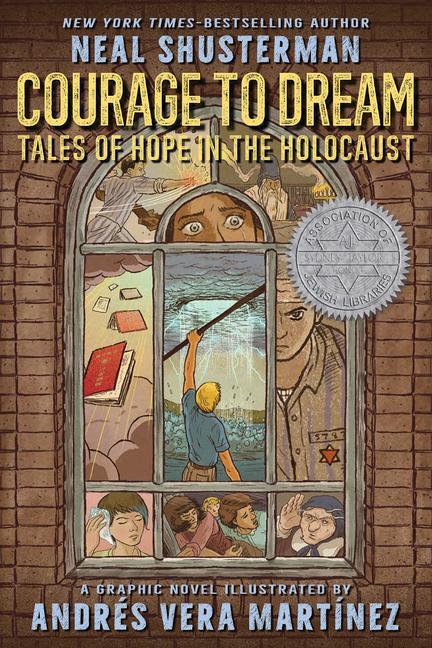Cover: 9780545313483 | Courage to Dream: Tales of Hope in the Holocaust | Neal Shusterman