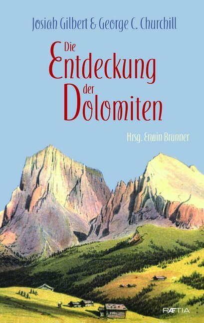Cover: 9788872836354 | Die Entdeckung der Dolomiten | Josiah Gilbert (u. a.) | Buch | 320 S.