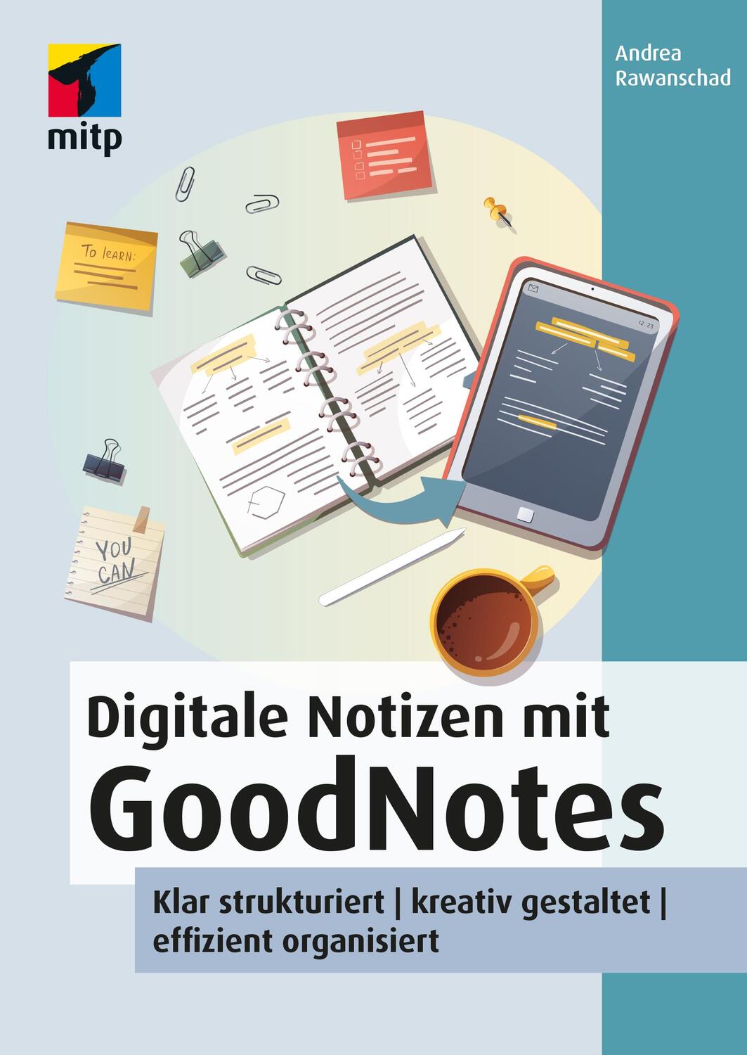 Cover: 9783747504642 | Digitale Notizen mit GoodNotes | Andrea Rawanschad | Taschenbuch