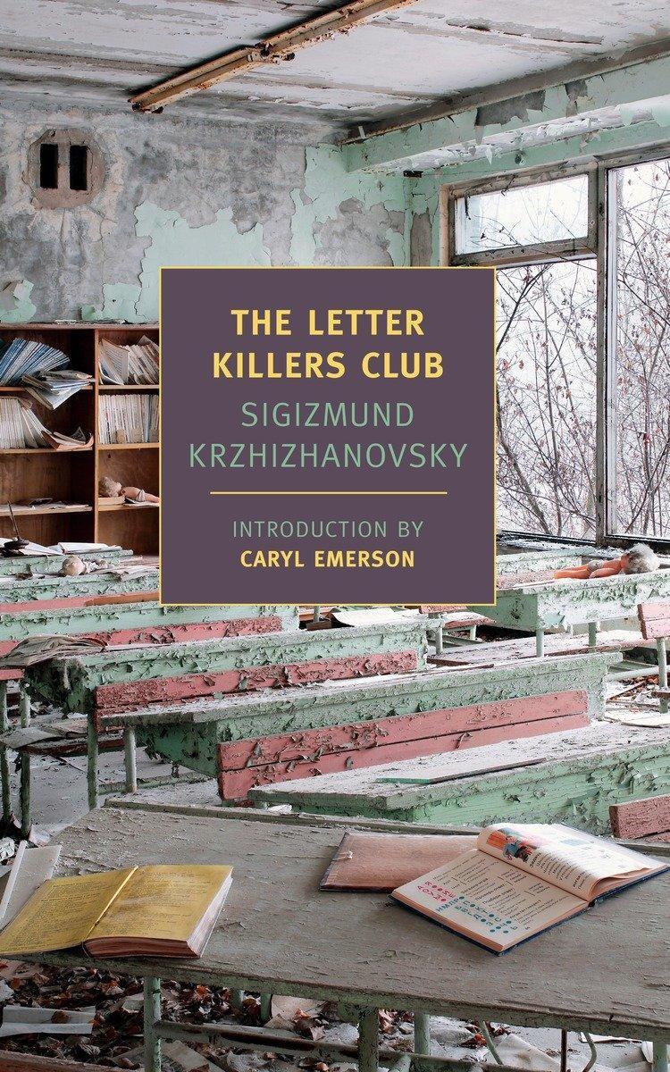Cover: 9781590174500 | The Letter Killers Club | Sigizmund Krzhizhanovsky | Taschenbuch