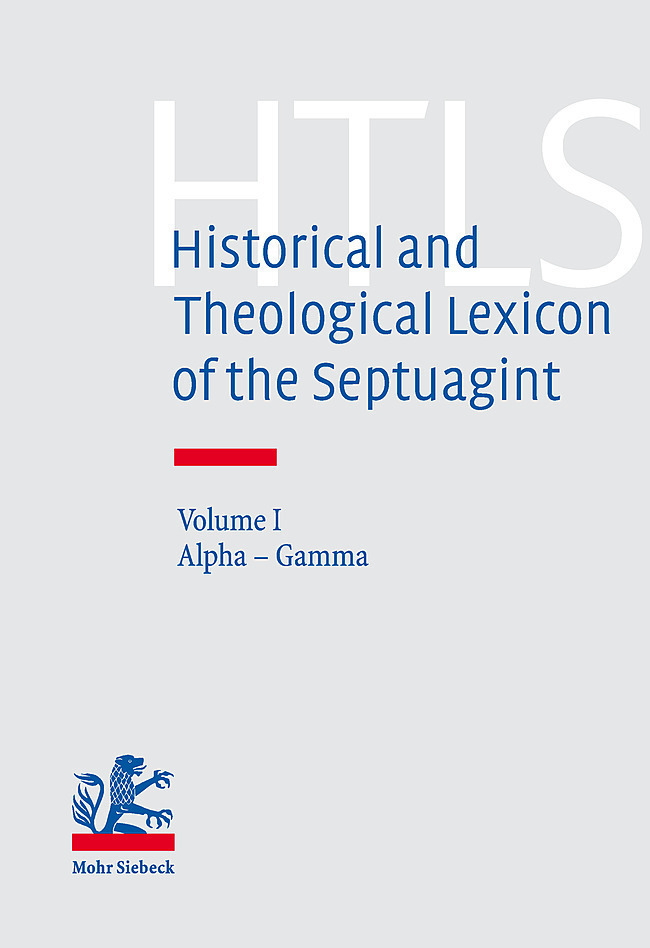 Cover: 9783161507472 | Historical and Theological Lexicon of the Septuagint (HTLS). Vol.1