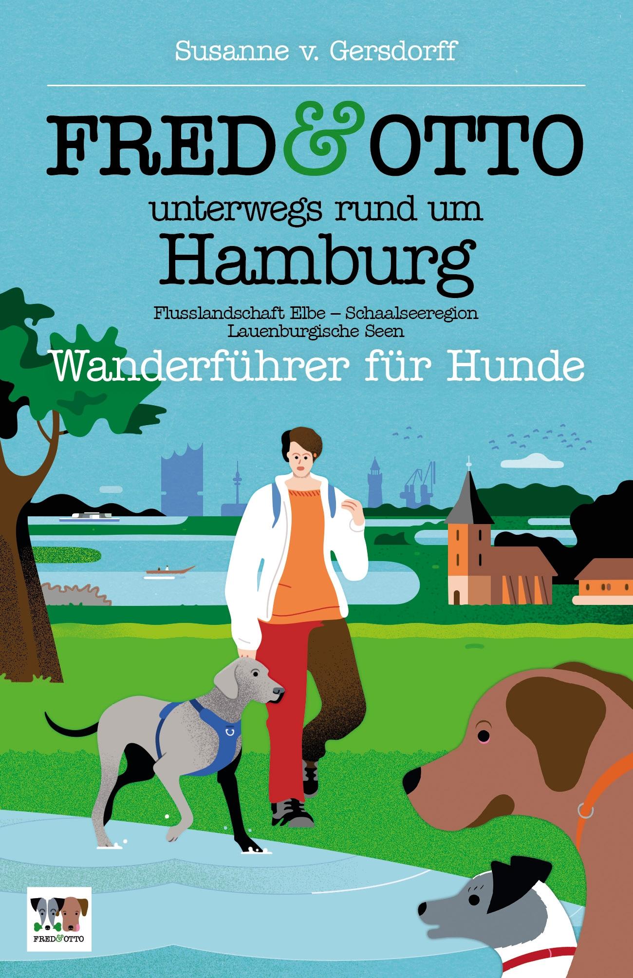 Cover: 9783956930546 | FRED &amp; OTTO unterwegs rund um Hamburg | Susanne von Gersdorff | Buch