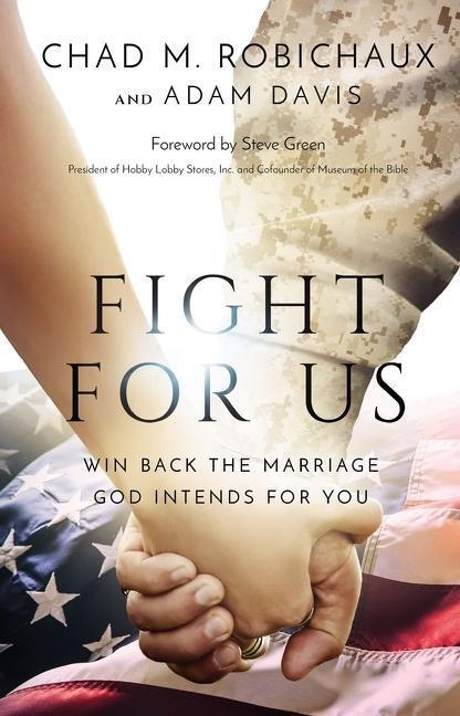 Cover: 9781400228010 | Fight for Us: Win Back the Marriage God Intends for You | Buch | 2022