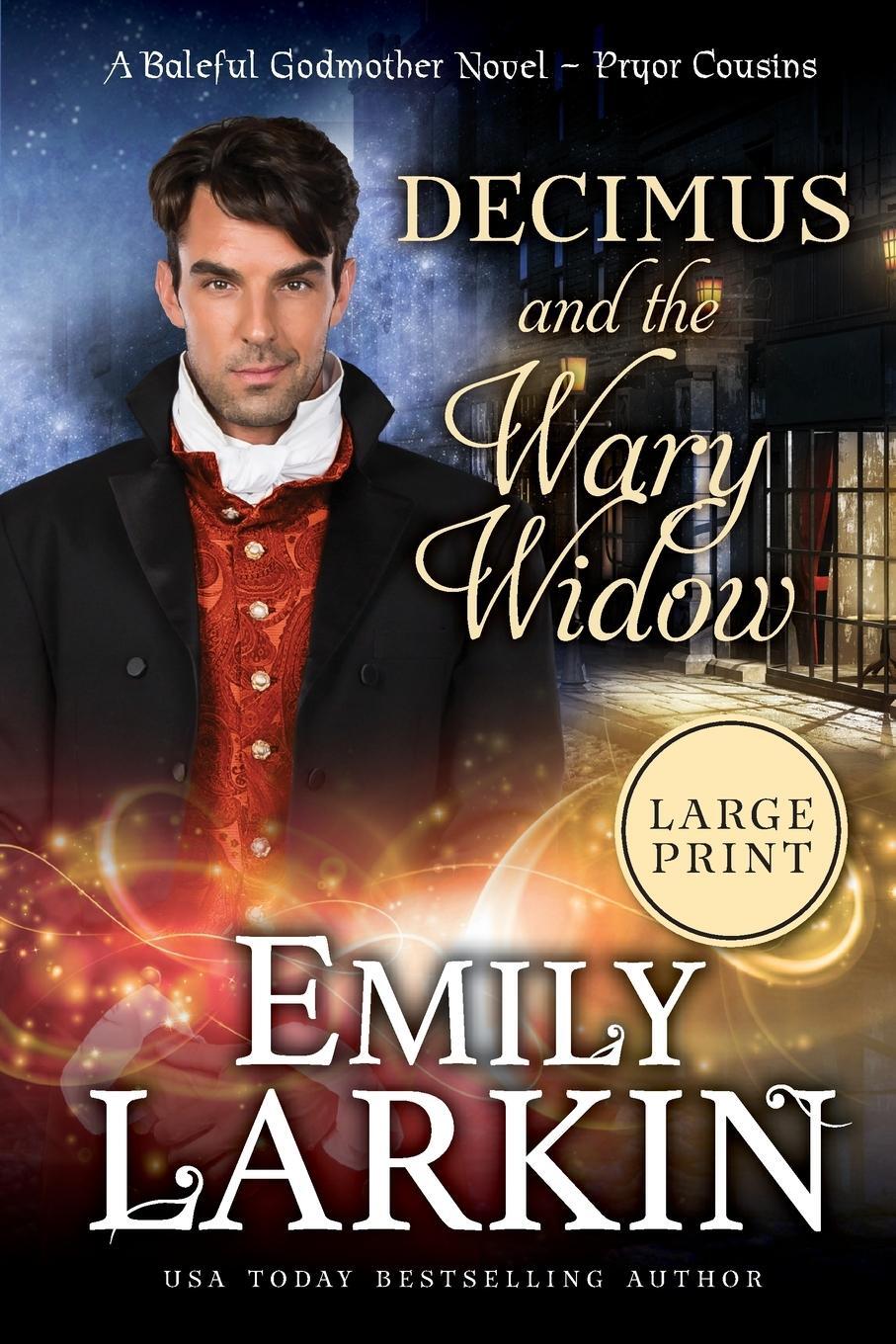 Cover: 9781738582709 | Decimus and the Wary Widow | A Baleful Godmother Novel | Emily Larkin