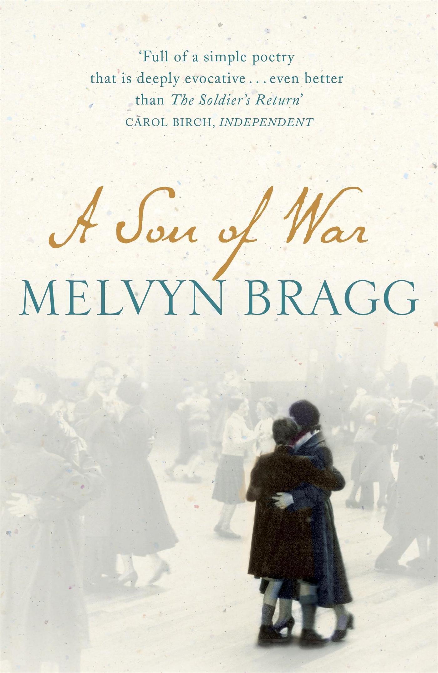 Cover: 9780340818169 | A Son of War | Longlisted for the Booker Prize | Melvyn Bragg | Buch