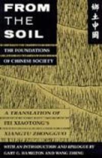 Cover: 9780520077966 | From the Soil | The Foundations of Chinese Society | Xiaotong Fei