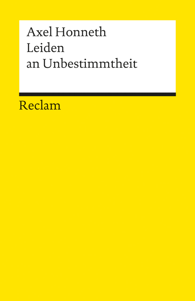 Cover: 9783150181447 | Leiden an Unbestimmtheit | Axel Honneth | Taschenbuch