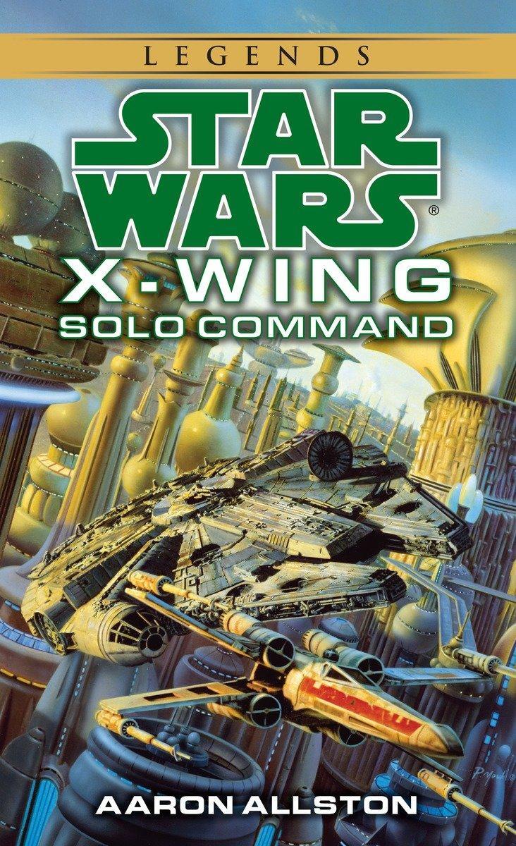 Cover: 9780553579000 | Solo Command: Star Wars Legends (Wraith Squadron) | Aaron Allston