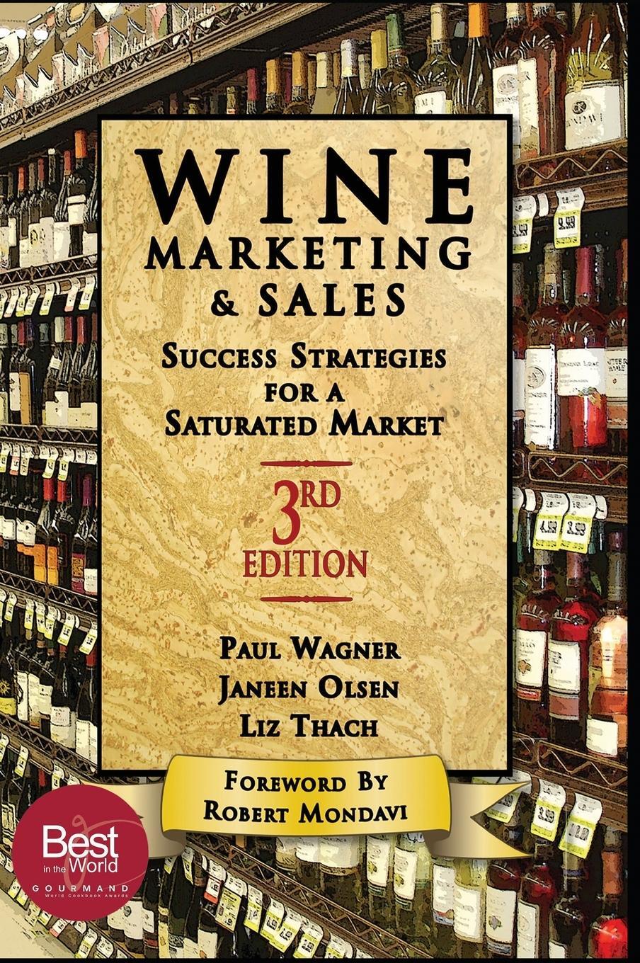 Cover: 9781935879442 | Wine Marketing and Sales, Third Edition | Paul Wanger | Buch | 2019