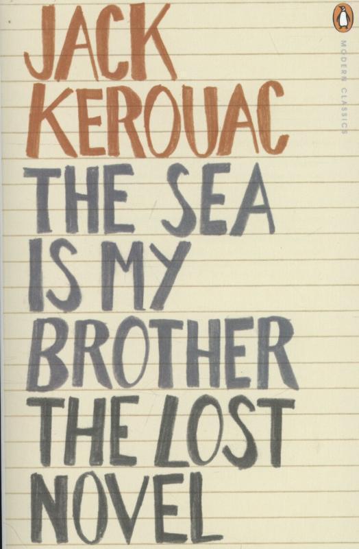 Cover: 9780141193342 | The Sea is My Brother | The Lost Novel | Jack Kerouac | Taschenbuch