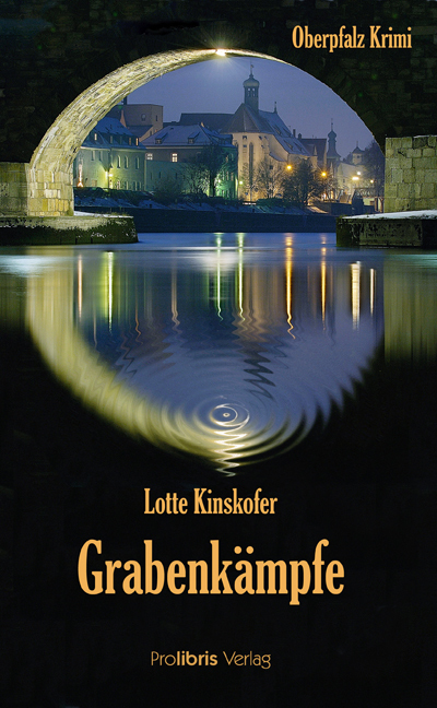 Cover: 9783935263603 | Grabenkämpfe | Oberpfalz Krimi | Lotte Kinskofer | Taschenbuch | 2008