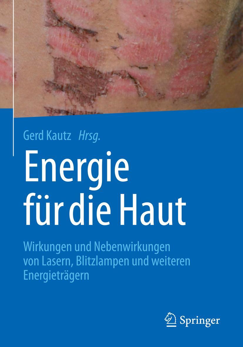 Cover: 9783662564356 | Energie für die Haut | Gerd Kautz | Buch | xxvi | Deutsch | 2018