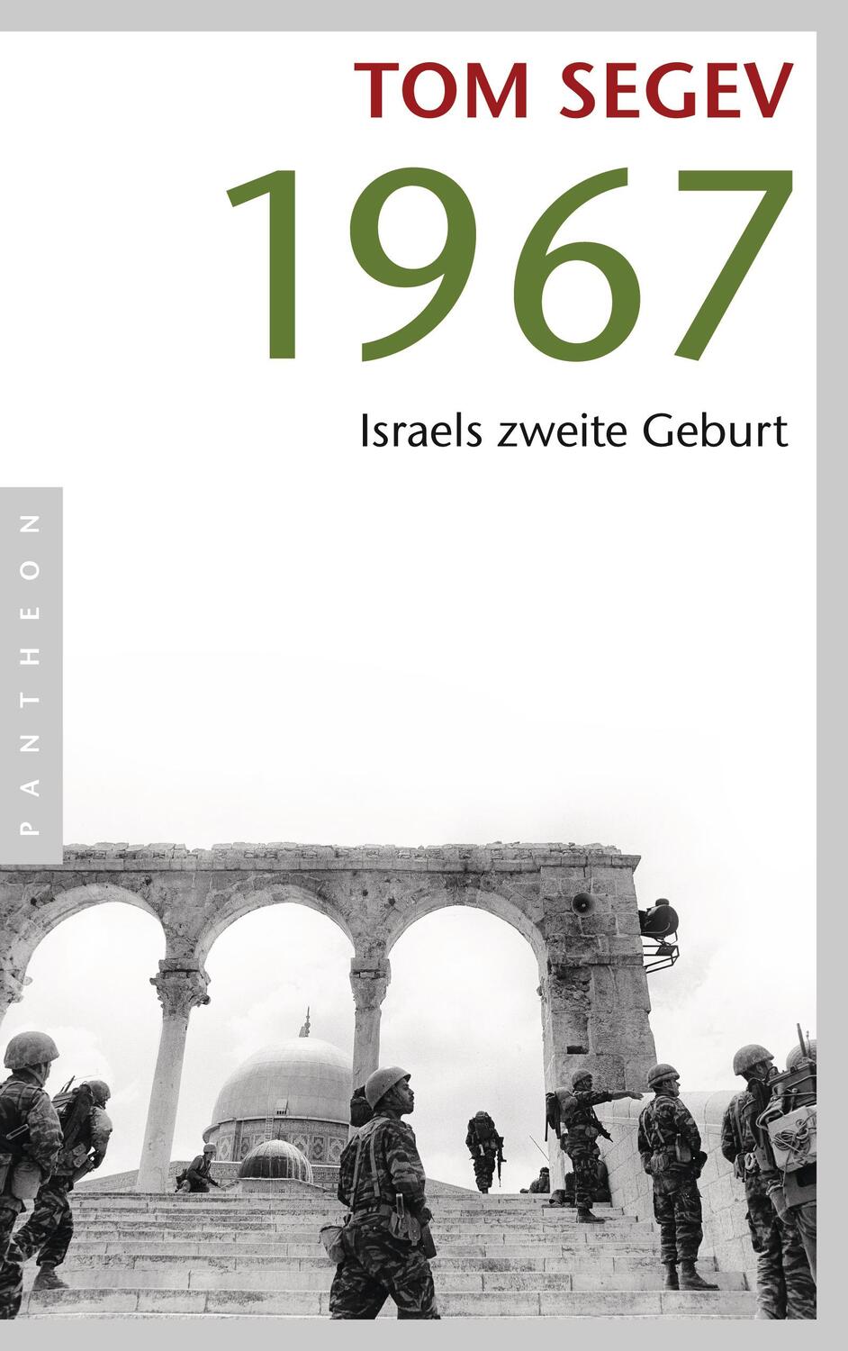 Cover: 9783570550625 | 1967 | Israels zweite Geburt | Tom Segev | Taschenbuch | Deutsch