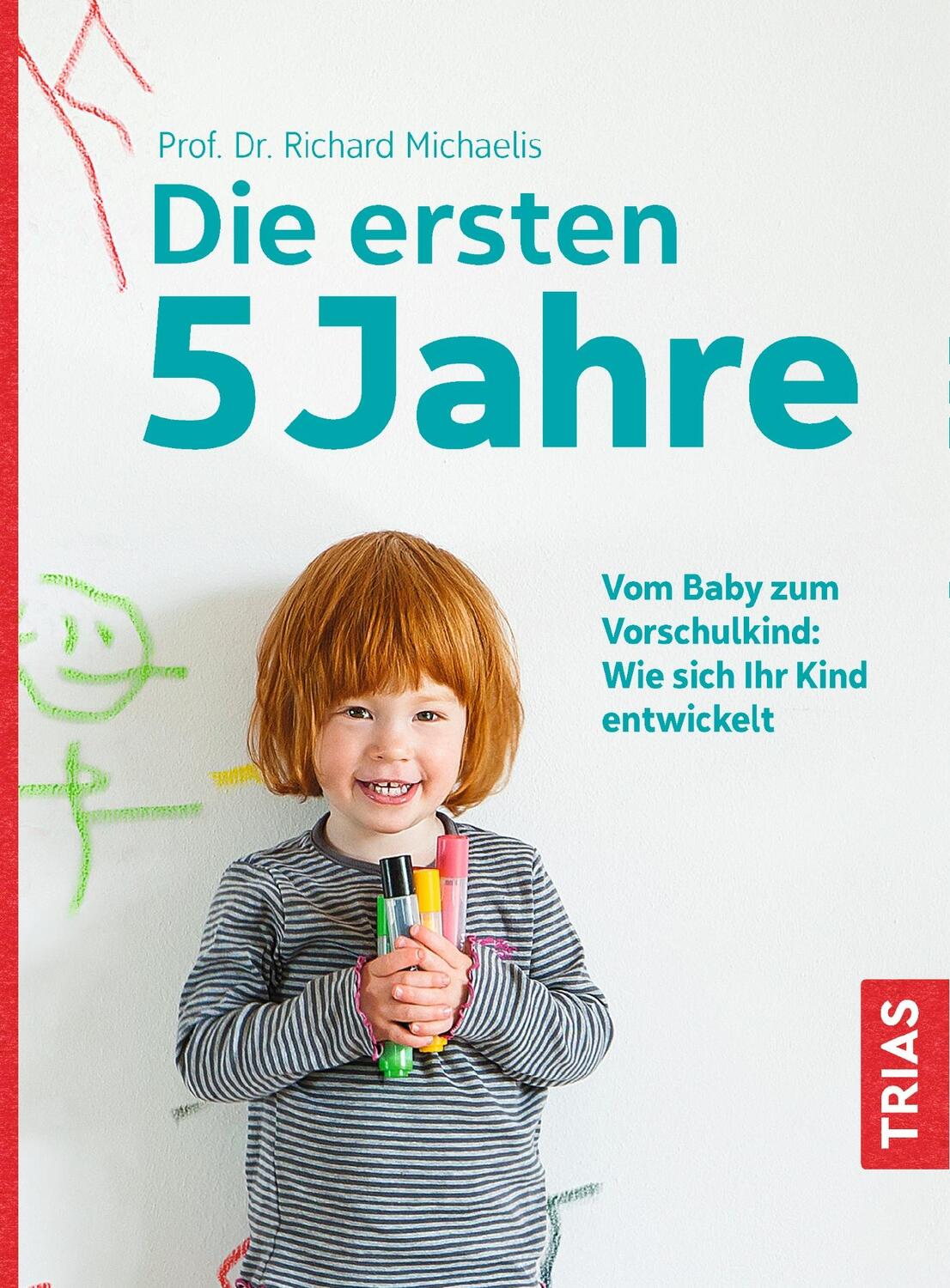 Cover: 9783432104874 | Die ersten 5 Jahre | Richard Michaelis | Taschenbuch | Broschiert (KB)