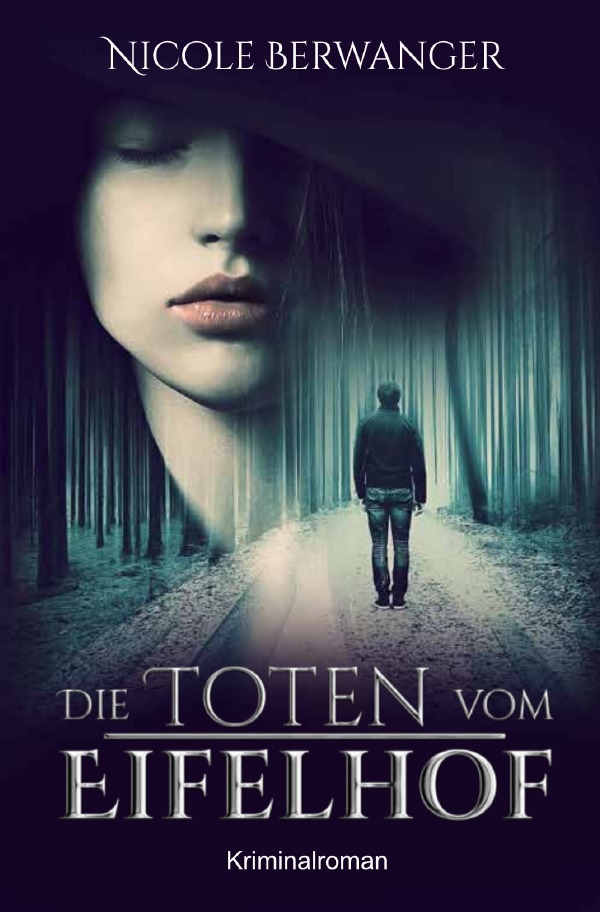 Cover: 9783750258648 | Die Toten vom Eifelhof | Kriminalroman | Nicole Berwanger | Buch