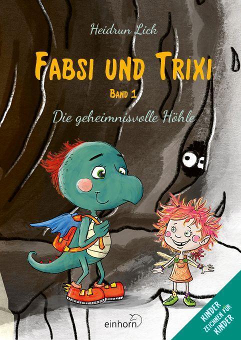 Cover: 9783957471437 | Fabsi und Trixi | Die geheimnisvolle Höhle | Heidrun Lick | Buch