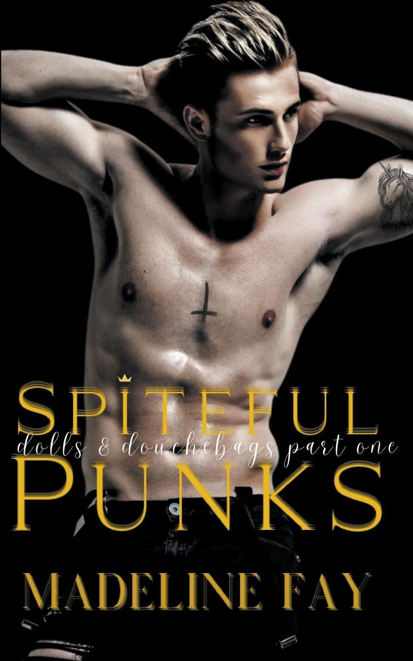 Cover: 9798215610039 | Spiteful Punks (Dolls and Douchebags Part One) | Madeline Fay | Buch
