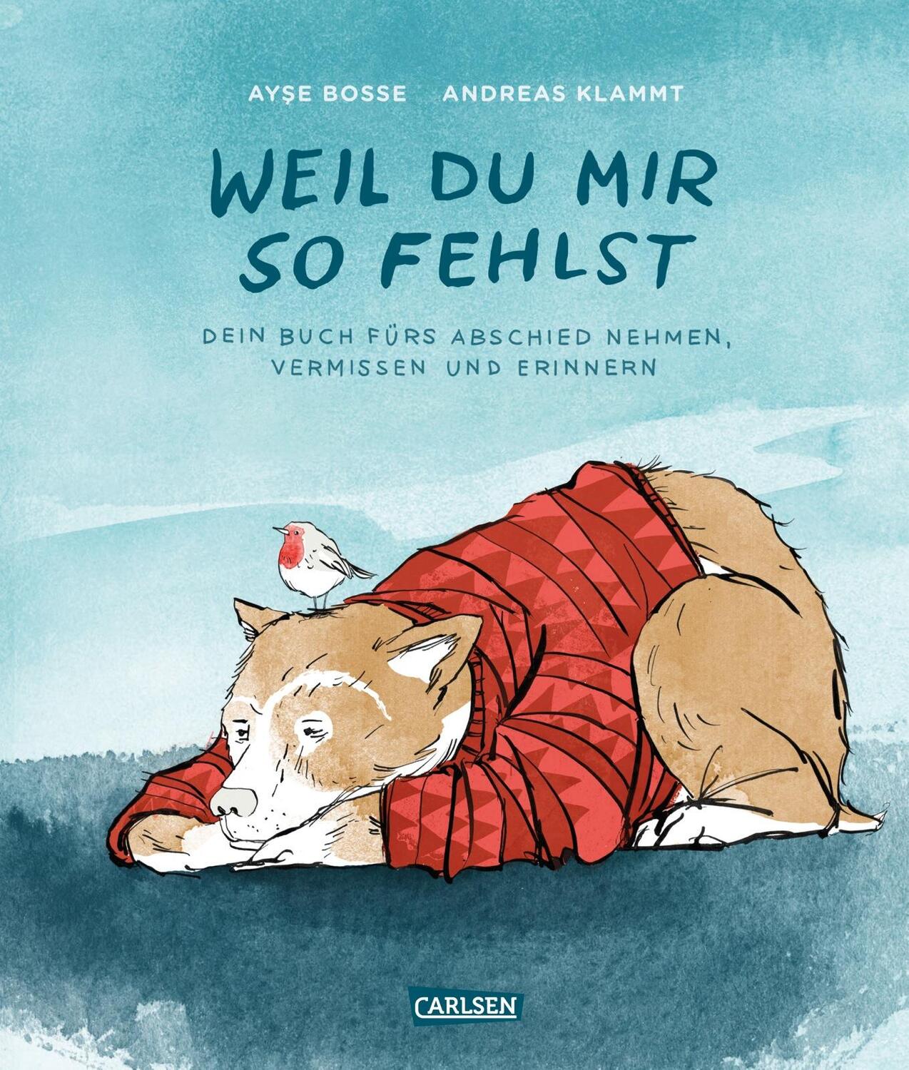 Cover: 9783551518767 | Weil du mir so fehlst | mit einem Lied von BOSSE zum download | Buch