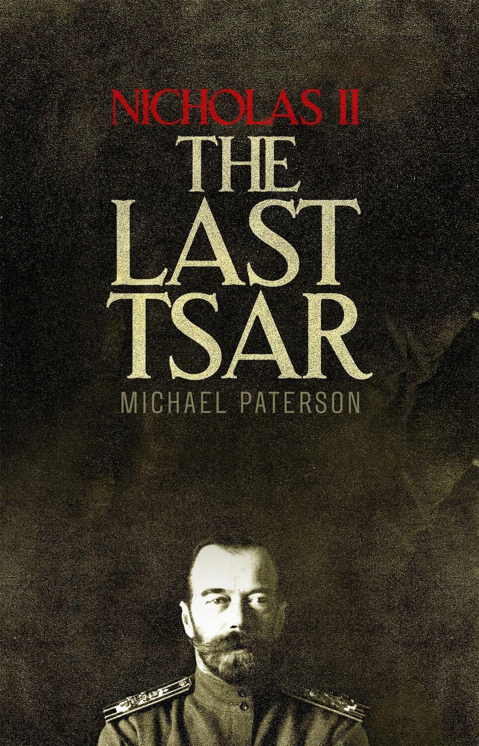 Cover: 9781472136831 | Nicholas II, The Last Tsar | Michael Paterson | Taschenbuch | Englisch