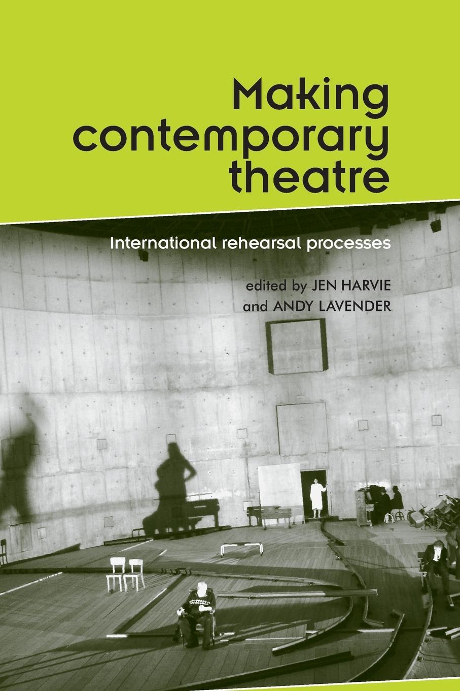 Cover: 9780719074929 | Making contemporary theatre | International rehearsal processes | Buch