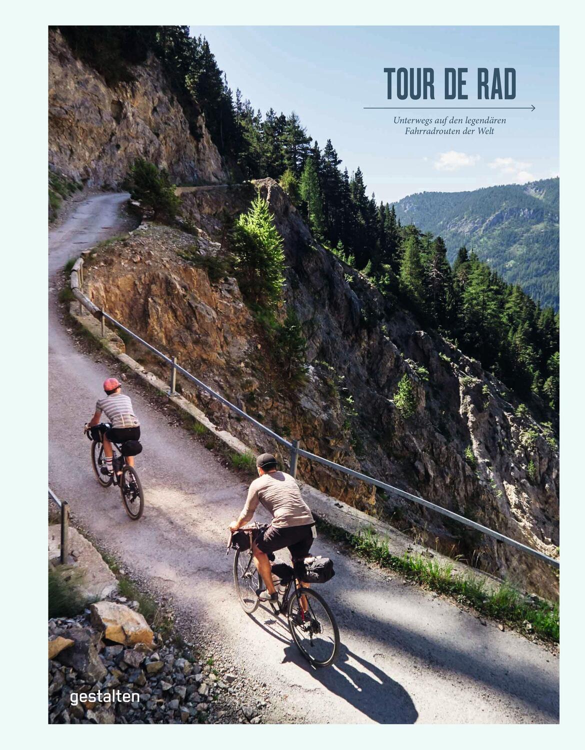 Cover: 9783967040609 | Tour de Rad | Unterwegs auf den legendären Fahrrad-Routen der Welt