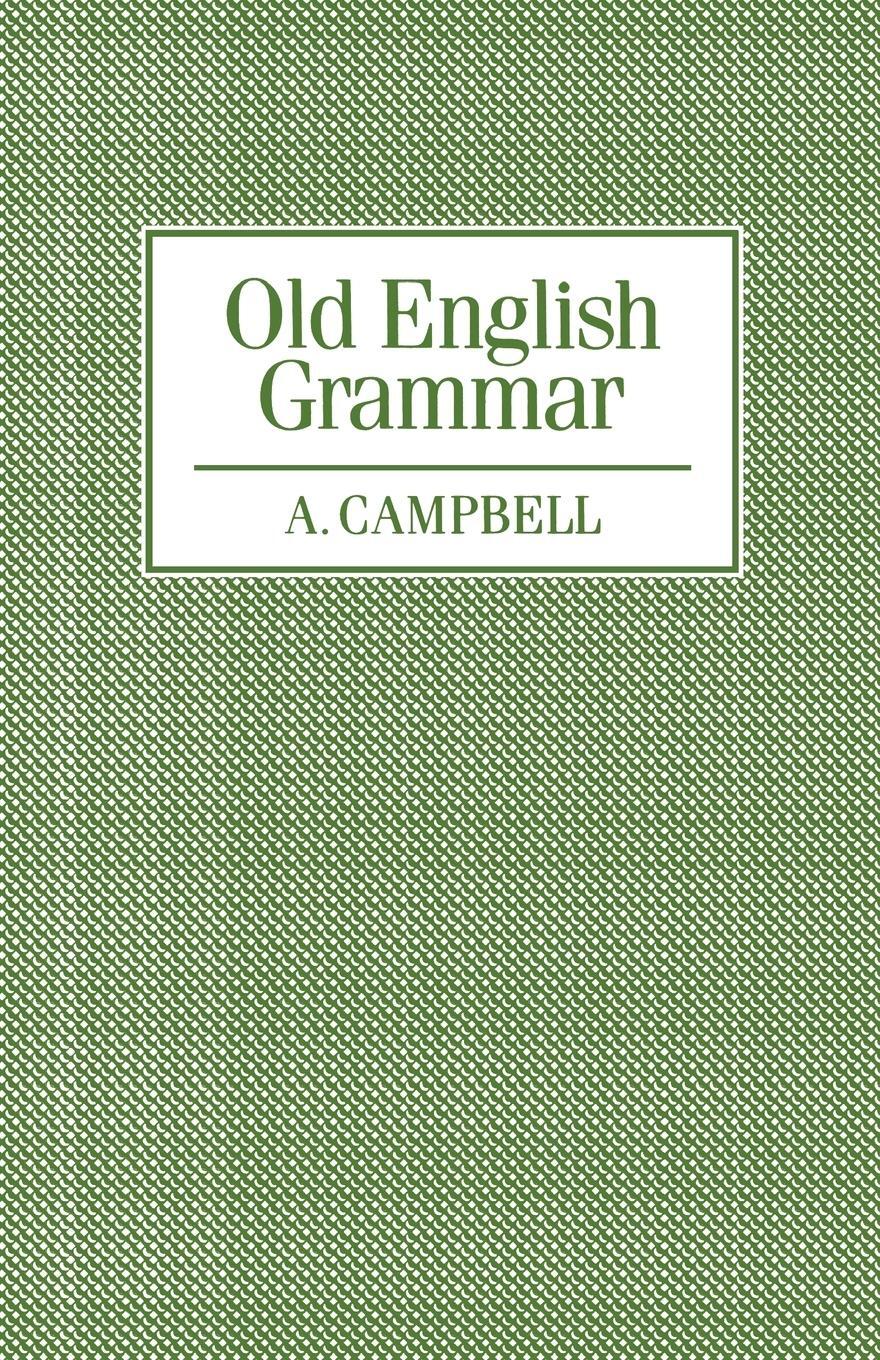 Cover: 9780198119432 | Old English Grammar | A. Mrs Campbell (u. a.) | Taschenbuch | Englisch