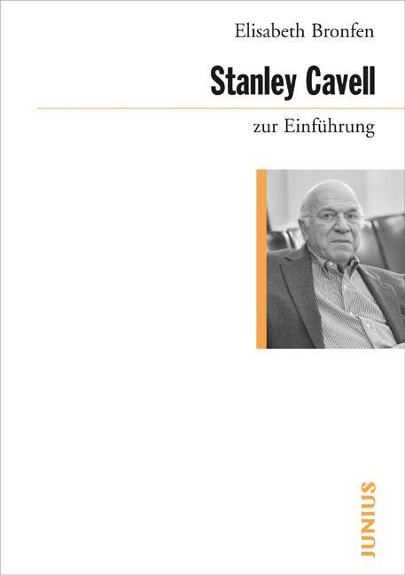 Cover: 9783885066088 | Stanley Cavell zur Einführung | Elisabeth Bronfen | Taschenbuch | 2009