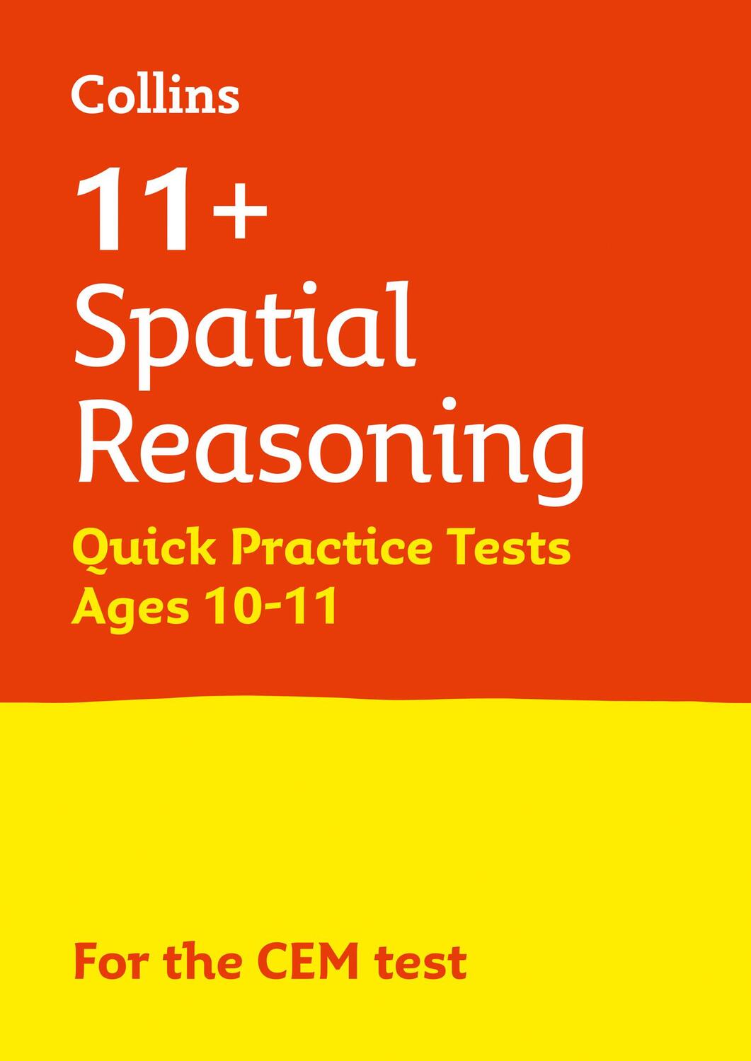 Cover: 9781844199204 | 11+ Spatial Reasoning Quick Practice Tests Age 10-11 (Year 6) | 11+