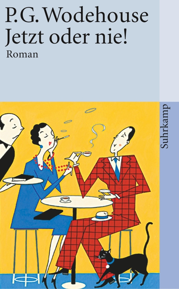 Cover: 9783518457740 | Jetzt oder nie! | Roman. Nachw. v. Evelyn Waugh | P. G. Wodehouse