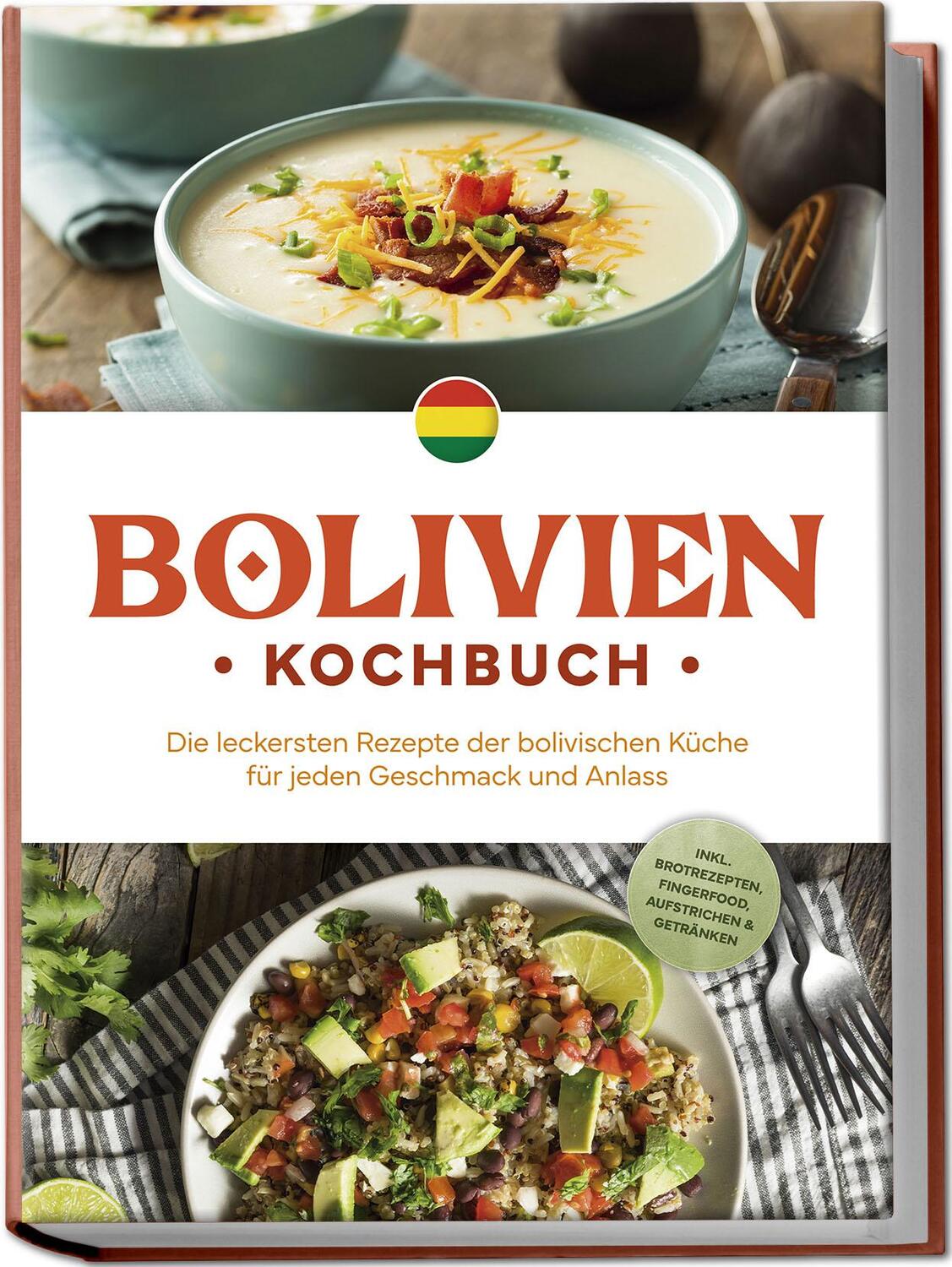 Cover: 9783757610593 | Bolivien Kochbuch: Die leckersten Rezepte der bolivischen Küche für...