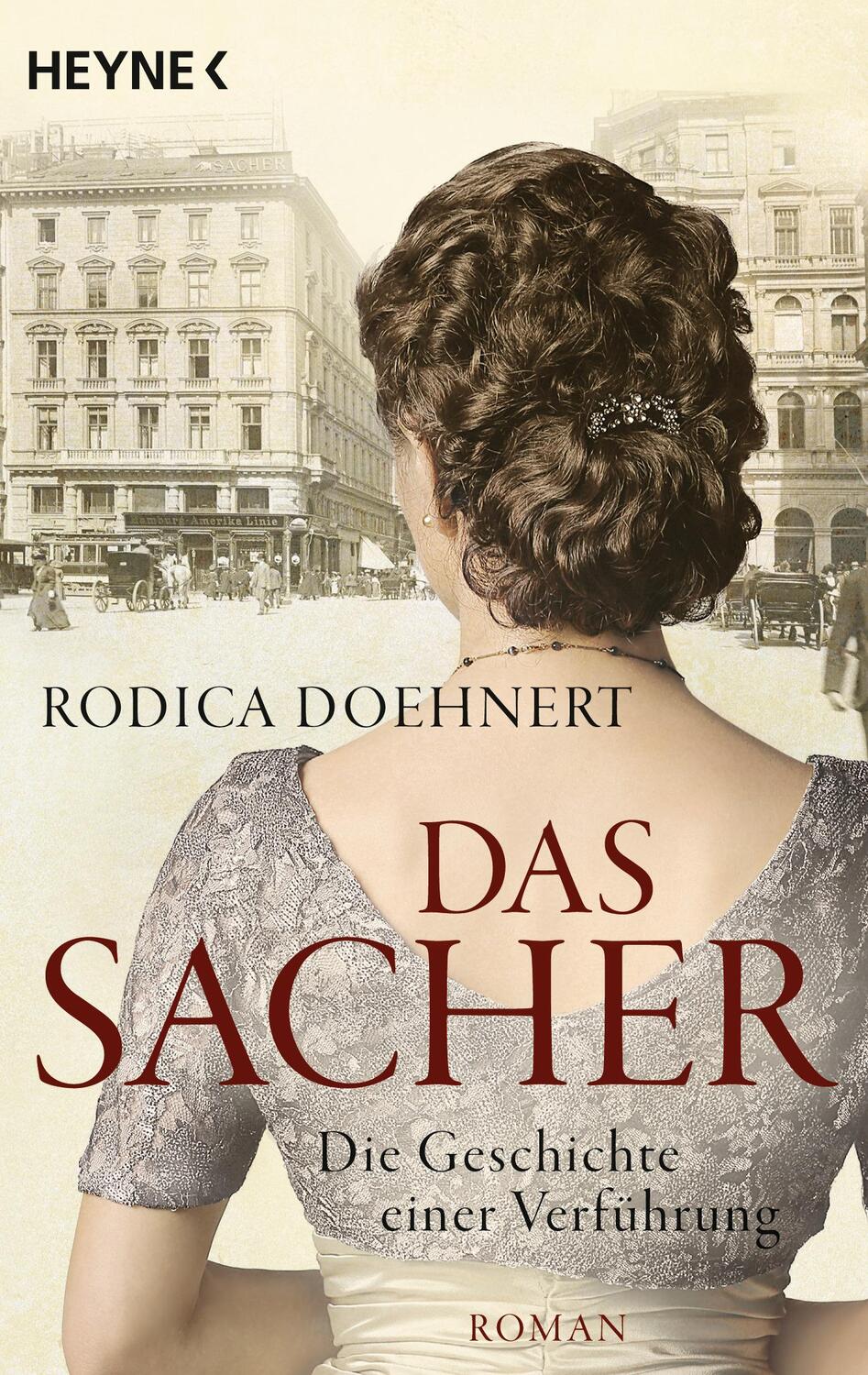 Cover: 9783453422414 | Das Sacher - Die Geschichte einer Verführung | Roman | Rodica Doehnert